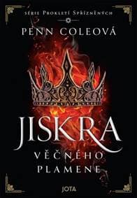 Prokletí Spřízněných Jiskra Věčného plamene - Penn Cole
