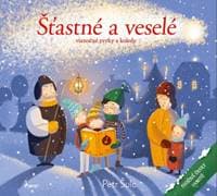 Šťastné a veselé - vianočné zvyky a koledy - Šulc Petr