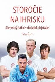Storočie na ihrisku (Slovenský futbal v desiatich dejstvách) - Šurín Peter
