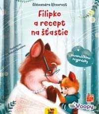 Filipko a recept na šťastie - Kolektív autorov