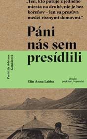 Páni nás sem presídlili - Labba Elin Anna