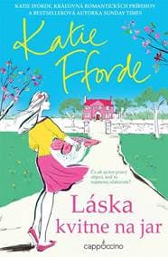 Láska kvitne na jar - Fforde Katie