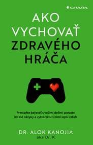 Ako vychovať zdravého hráča - Kanojia Alok