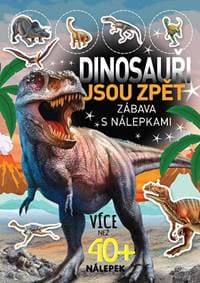 Dinosauři jsou zpěť - autor neuvedený