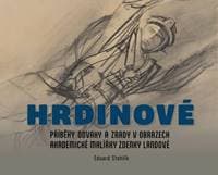 Hrdinové - Eduard Stehlík