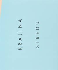 Krajina stredu - Ján Viazanička