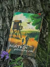 Agátkin poľovnícky rok - Marek Hano