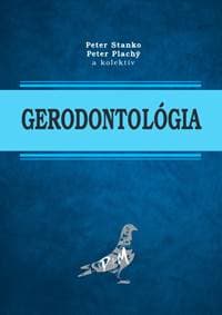 Gerodontológia - Peter Stanko, Peter Plachý