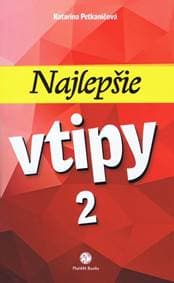 Najlepšie vtipy 2 - Petkaničová Katarína
