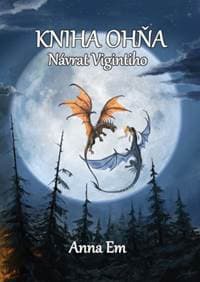 Kniha Ohňa – Návrat Vigintiho - Em Anna