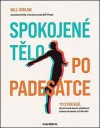 Spokojené tělo po padesátce - Will Harlow