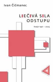 Liečivá sila odstupu - Ivan Čičmanec, Stanislava Chrobáková Repar