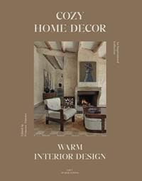 Cozy Home Decor: Warm Interior Design - Macarena Abascal, Loft Publications
