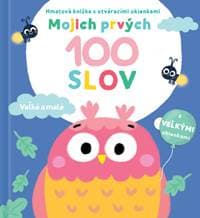 Mojich prvých 100 slov Veľké a malé - autor neuvedený