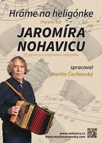 Hráme na heligónke - Piesne od Jaromíra Nohavicu - Čerňanský Martin