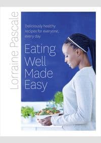 Eating Well Made Easy - Lorraine Pascale, HarperCollins Publishers