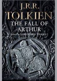 Fall Of Arthur - J. R. R. Tolkien, Harper Collins