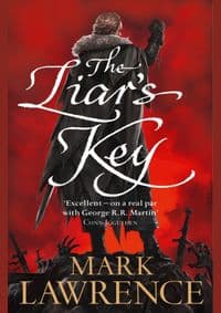 Red Queen’S War 2 The Liar’S Key - Mark Lawrence, HarperCollins Publishers