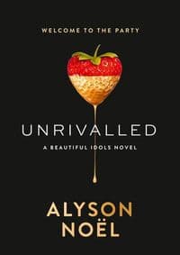 Unrivalled - Alyson Noël, MIRA