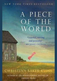 A Piece Of The World - Christina Baker Kline, The Borough Press