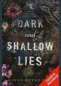 Dark And Shallow Lies - Ginny Myers Sain, HarperCollins Publishers