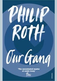 Our Gang - Philip Roth, Vintage Publishing