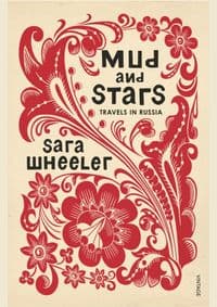 Mud and Stars - Sara Wheeler, Vintage