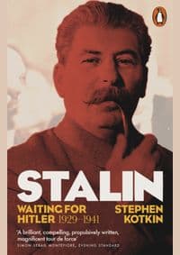 Stalin, Vol. II : Waiting for Hitler, 1929-1941 - Stephen Kotkin, Penguin Books