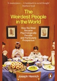 The Weirdest People in the World - Joseph Henrich, Penguin Books Ltd