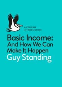 Basic Income - Guy Standing, Pelican