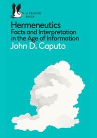 Hermeneutics - John D. Caputo, Pelican