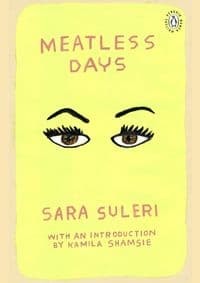 Meatless Days - Sara Suleri, Viking