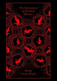 The Adventures of Sherlock Holmes - Sir Arthur Conan Doyle, Penguin Classics