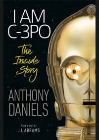 I Am C-3PO - The Inside Story - autor neuvedený