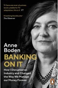 BANKING ON IT - Anne Boden, Penguin Books Ltd