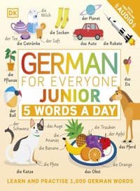 German for Everyone Junior: 5 Words a Day - DK, Dorling Kindersley Ltd