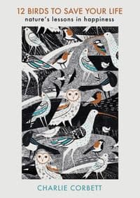 12 Birds to Save Your Life - Charlie Corbett, Michael Joseph