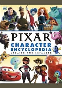 Disney Pixar Character Encyclopedia Updated and Expanded - Shari Last, DK Children