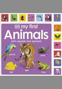 My First Animals: Let's Squeak and Squawk! - autor neuvedený