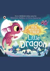 Ten Minutes to Bed: Little Dragon - Rhiannon Fielding, Ladybird