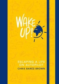 WAKE UP! - Chris Barez-Brown, Penguin Books Ltd