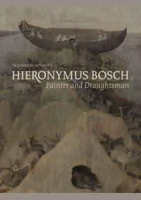 Hieronymus Bosch, Painter and Draughtsman: Technical Studies - Luuk Hoogstede, Ron Spronk, Matthijs Ilsink, Jos Koldeweij, Robert G. Erdmann, Rik Klein Gotink, Hanneke Nap, Daan Veldhuizen, Yale University Press