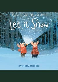 Toot & Puddle: Let It Snow - Holly Hobbie, Little, Brown and Company