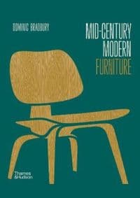 Mid-Century Modern Furniture - Dominic Bradbury, Thames & Hudson Ltd