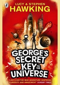George`s Secret Key to the Universe - Lucy Hawking, Stephen Hawking, Corgi Childrens