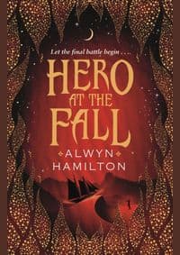 Hero at the Fall - Alwyn Hamilton, Faber & Faber