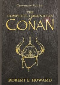 The Complete Chronicles Of Conan : Cente - Howard Robert E.