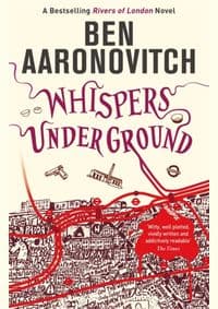 Whispers Under Ground - Aaronovitch Ben