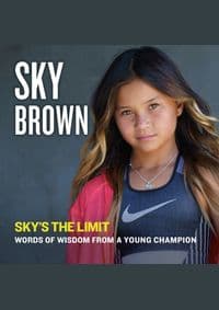 Sky's the Limit - Sky Brown, Penguin Putnam Inc