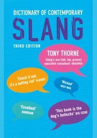 Dictionary of Contemporary Slang - Tony Thorne, A & C Black Publishers